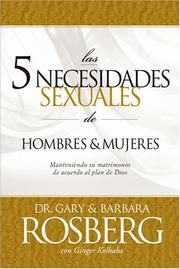 Front cover of Las 5 necesidades sexuales de hombres & mujeres by Gary Rosberg