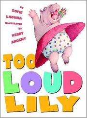 Cover of Too Loud Lily by Sofie Laguna