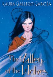 Cover of Valley Of The Wolves by Laura Gallego