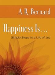 Cover of Happiness is-- by A. R. Bernard
