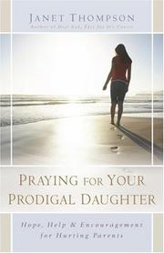 Cover of Praying for your prodigal daughter by Janet Thompson