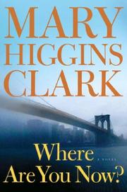 Front cover of Where are you now? by Mary Higgins Clark