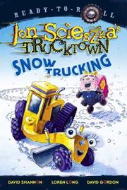 Front cover of Snow Trucking! by Jon Scieszka