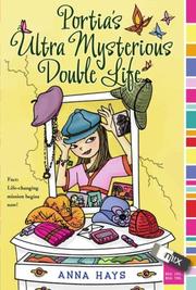 Front cover of Portia's Ultra Mysterious Double Life by Anna Hays