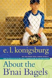 Front cover of About the B'nai Bagels by E. L. Konigsburg