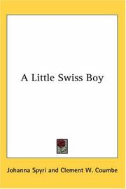 Cover of A Little Swiss Boy by Spyri, Johanna
