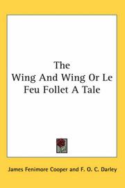 Front cover of The Wing-and-wing: Or, Le Feu-follet. A Tale by James Fenimore Cooper