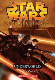 Front cover of Star Wars - The Last of the Jedi - Underworld by Jude Watson