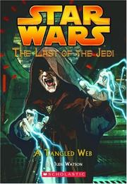 Front cover of Star Wars - Last of the Jedi - A Tangled Web by Jude Watson