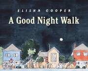 Cover of A good night walk by Elisha Cooper