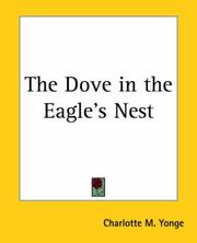 Front cover of The dove in the eagle's nest by Mary Charlotte Yonge