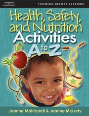 Cover of Health, safety, and nutrition activities A to Z by Joanne Matricardi