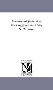 Front cover of Mathematical papers of the late George Green ... Ed. by N. M. Ferrers by Unknown