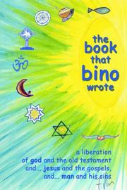 Front cover of The Book That Bino Wrote by Bino Pires