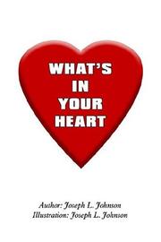 Front cover of WHAT'S IN YOUR HEART by JOSEPH  L. JOHNSON
