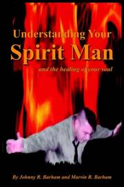 Front cover of Understanding Your Spirit Man and the Healing of Your Soul by Marvin R. Barham 