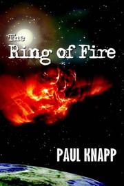 Cover of The Ring Of Fire by Paul Knapp