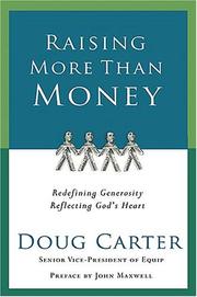Front cover of Raising More Than Money by Doug M. Carter