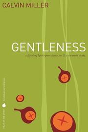Cover of Fruit of the Spirit: Gentleness by Calvin Miller