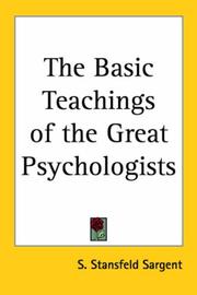 Front cover of The basic teachings of the great psychologists by S. Stansfeld Sargent