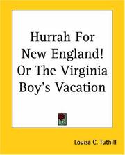 Front cover of Hurrah For New England! Or The Virginia Boy's Vacation by Louisa C. Tuthill