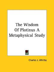 Front cover of The Wisdom of Plotinus a Metaphysical Study by Charles J. Whitby