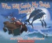 Front cover of Who Will Guide My Sleigh Tonight? by Jerry Pallotta