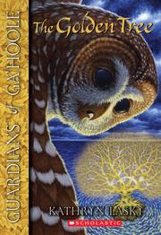 Front cover of Golden Tree (Guardians Of Ga'hoole) by Kathryn Lasky