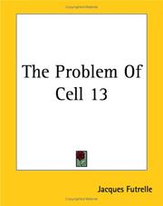 Front cover of The Problem of Cell 13 by Jacques Futrelle