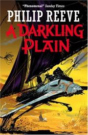 Front cover of A Darkling Plain (Mortal Engines Quartet) by Philip Reeve