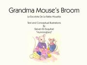 Front cover of Grandma Mouse's Broom by Steven Eli Esquibel
