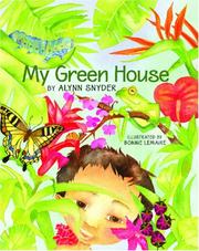 Front cover of My Green House by Alynn Snyder