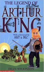 Front cover of The Legend of Arthur King by Dean Wilkinson
