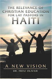 Front cover of The Relevance of Christian Education for Lay Pastors in Haiti: A New Vision by Dr. Fritz Olivier