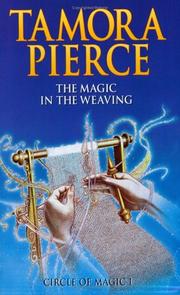 Cover of The Magic in the Weaving by Tamora Pierce