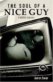 Front cover of The Soul of a Nice Guy by Aaron Swar