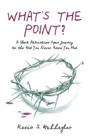Front cover of What's the Point? by Kevin S. Gallagher