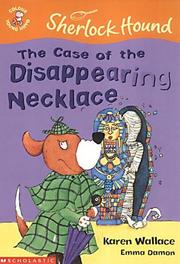 Front cover of The Case of the Disappearing Necklace (Colour Young Hippo: Sherlock Hound) by Karen Wallace