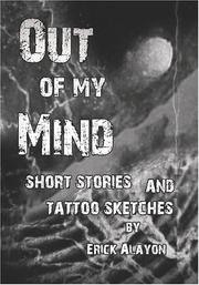 Front cover of Out of My Mind by Erick Alayon