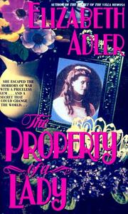 Front cover of The Property of a Lady by Elizabeth Adler