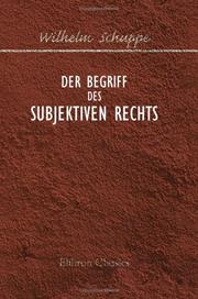 Front cover of Der Begriff des subjektiven Rechts by Wilhelm Schuppe