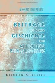 Cover of Beiträge zu einer Geschichte des Attischen Bürgerrechtes by Adolf Philippi