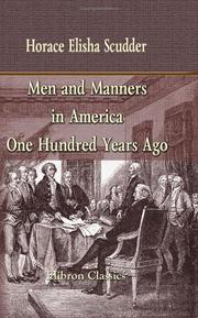 Cover of Men and manners in America one hundred years ago by Horace Elisha Scudder