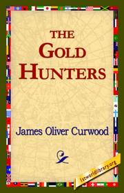 Cover of The Gold Hunters by James Oliver Curwood