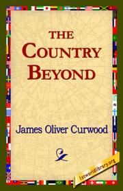Cover of The Country Beyond by James Oliver Curwood