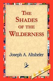 Front cover of The Shades of the Wilderness by Joseph A. Altsheler