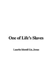 Cover of One of Life's Slaves by Jonas Lie