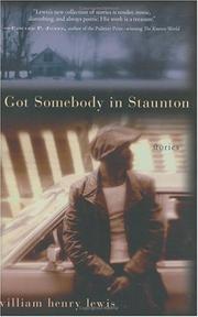 Front cover of I Got Somebody in Staunton by William Henry Lewis