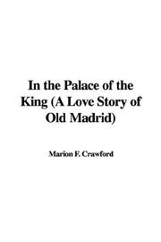 Front cover of In the Palace of the King by Francis Marion Crawford