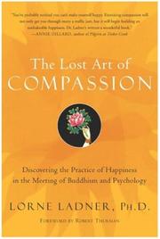 Cover of The lost art of compassion by Lorne Ladner